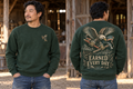 Men’s Earned Every Day Crewneck – Forest Green — picture-only front, saying and artwork on back