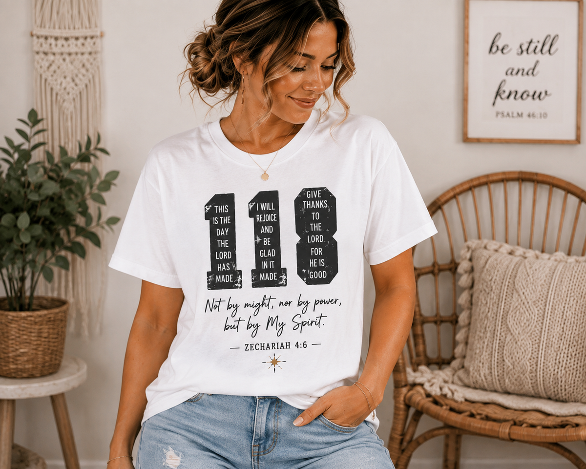 118 Faith Christian T Shirt | Zechariah 4:6