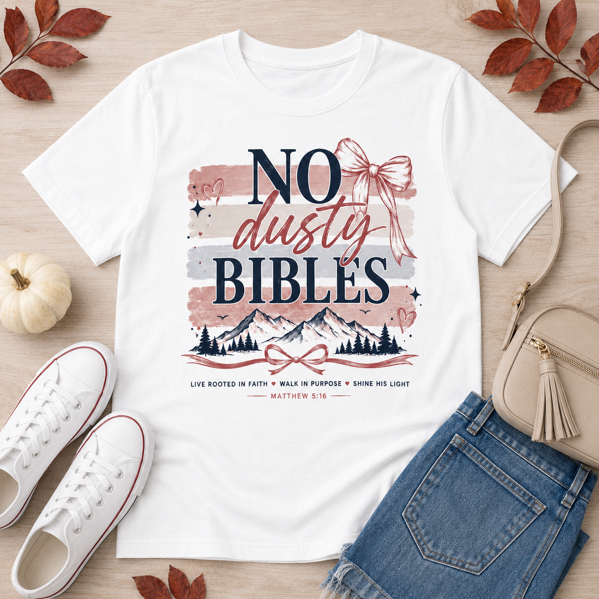 No Dusty Bibles Faith Tee