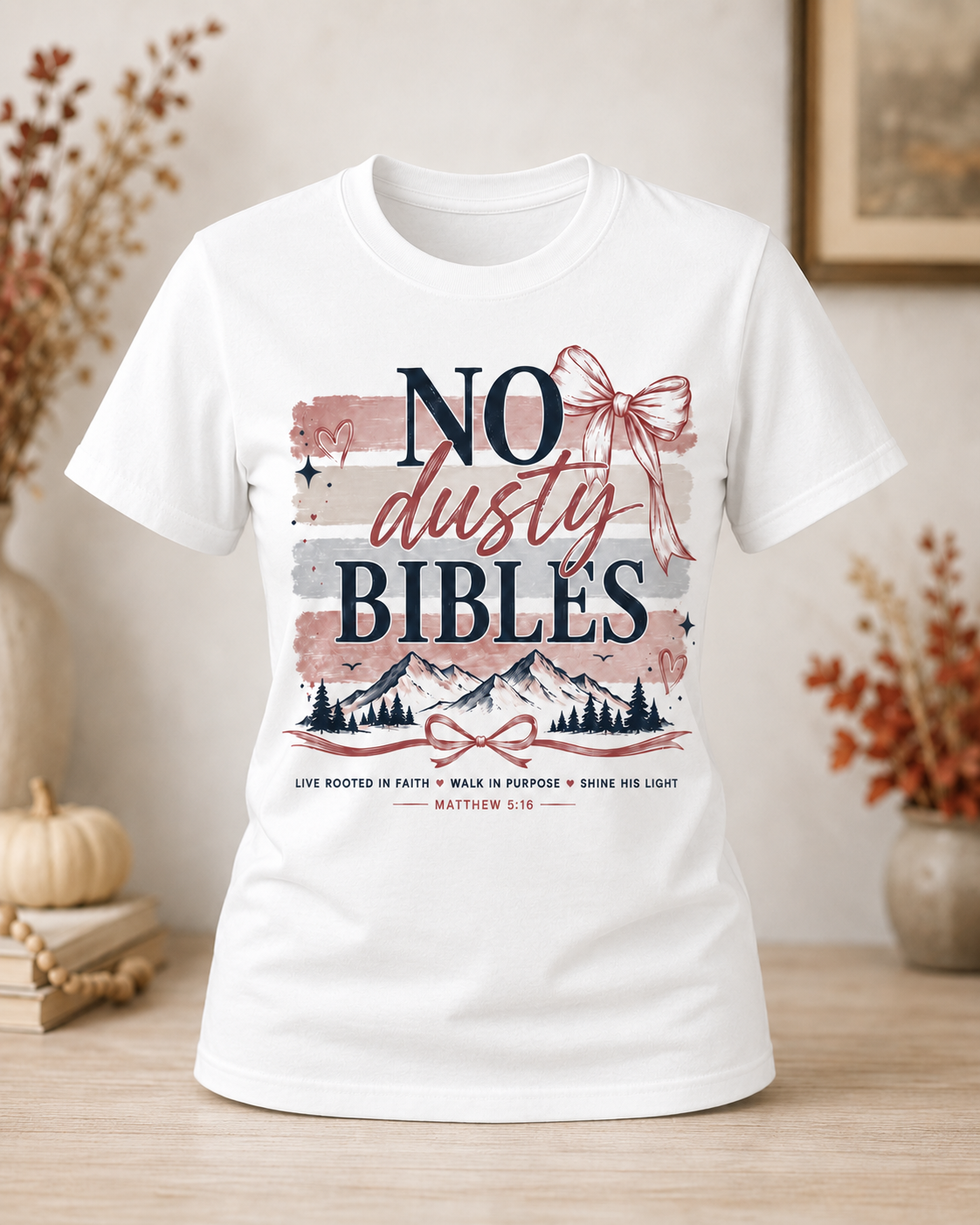 No Dusty Bibles Faith Tee