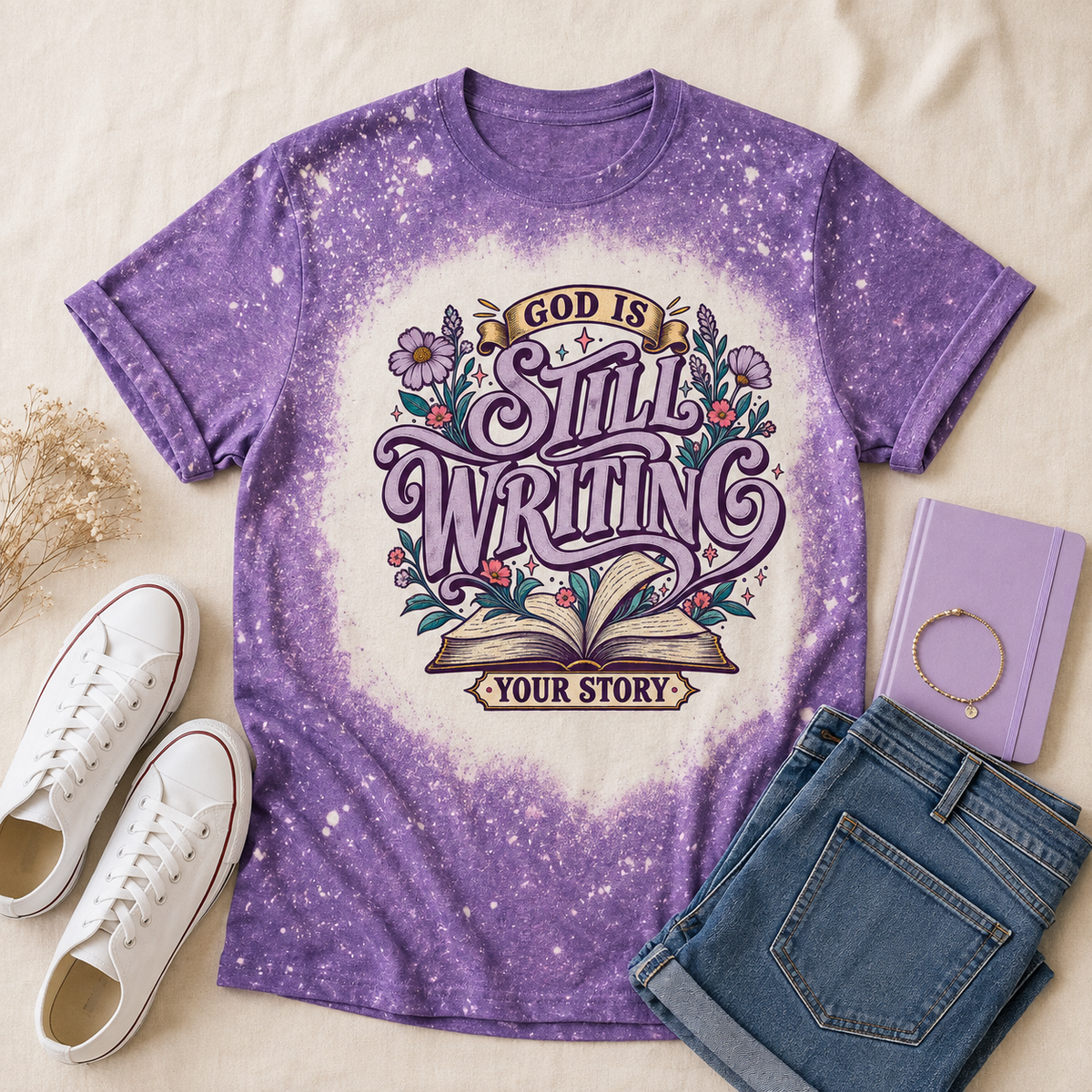 God Is Still Writing Your Story Custom Bleached Faith Tee