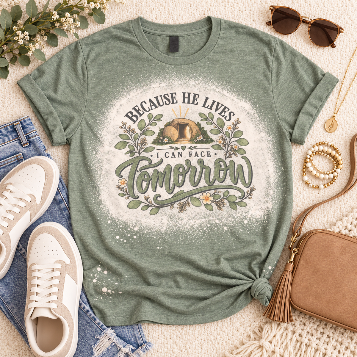 Because He Lives, I Can Face Tomorrow Bleached Tee