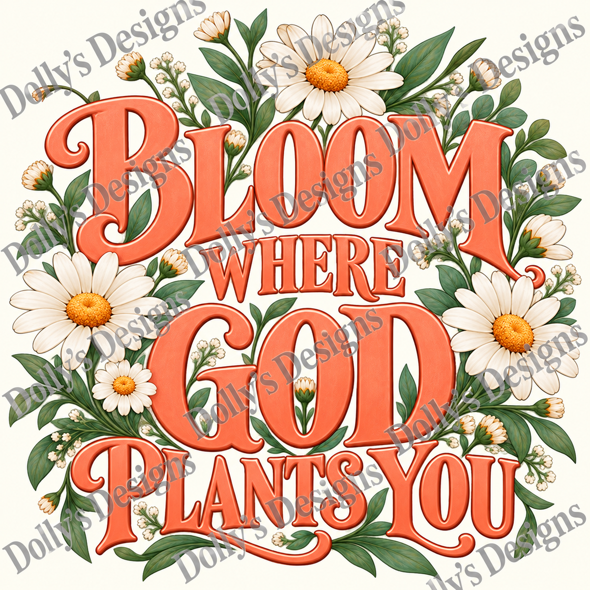 Bloom Where God Plants You — watermarked preview; purchase includes clean PNG