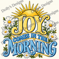 Joy Comes in the Morning — watermarked preview; purchase includes clean PNG