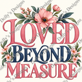 Loved Beyond Measure — watermarked preview; purchase includes clean PNG
