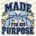 Made for His Purpose — watermarked preview; purchase includes clean PNG